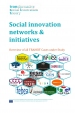 Social innovation networks & initiatives : overview of all TRANSIT cases under study